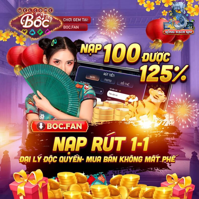 Boc Fan là cổng game xanh chín, nhiều ưu đãi sốc