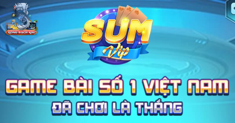 Chơi là thắng với game bài số 1 Sumvip