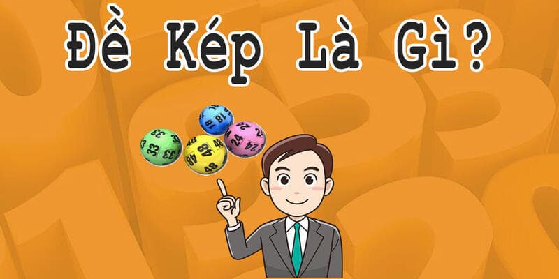  Đề kép là gì?